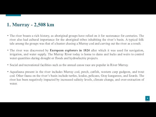 1. Murray - 2,508 km The river boasts a rich history, as
