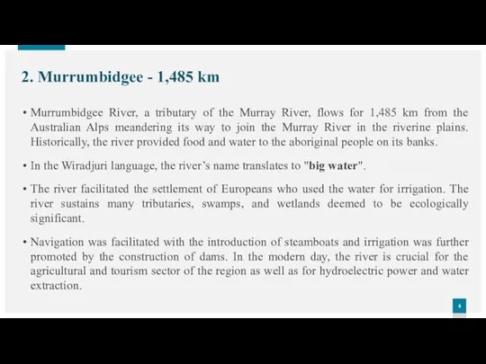 2. Murrumbidgee - 1,485 km Murrumbidgee River, a tributary of the Murray