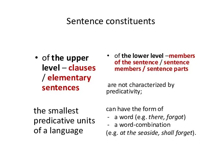 Sentence constituents of the upper level – clauses / elementary sentences the
