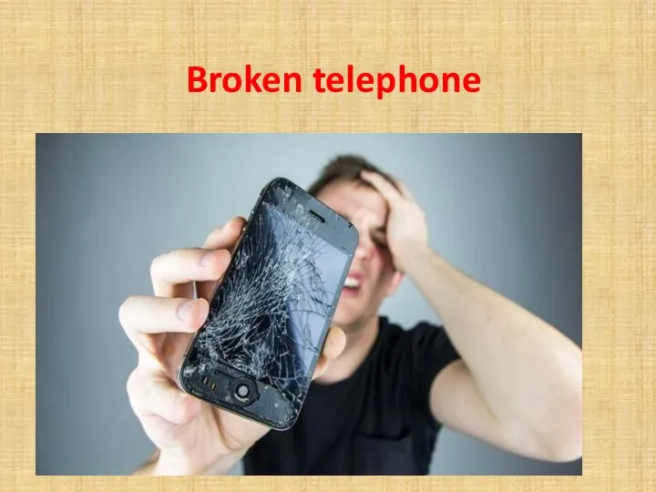 Broken telephone