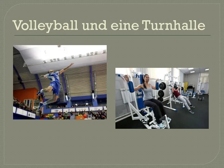 Volleyball und eine Turnhalle