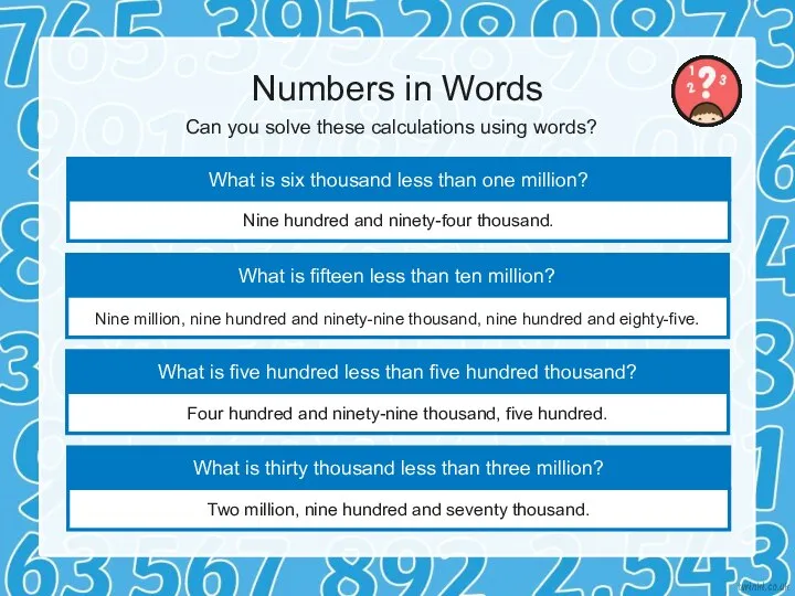 Numbers in Words Can you solve these calculations using words? What is