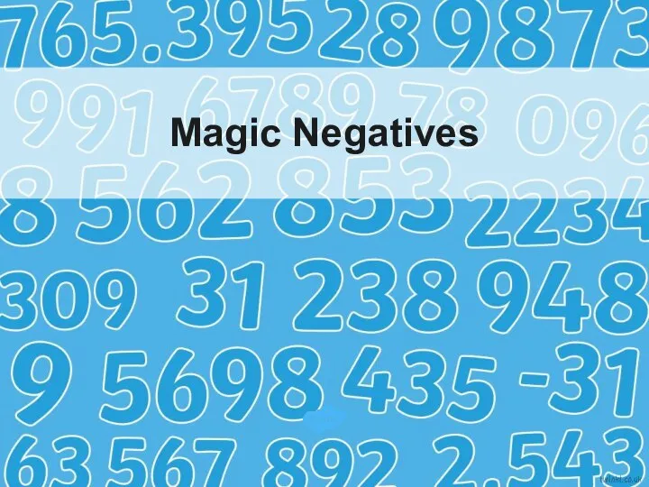 Magic Negatives