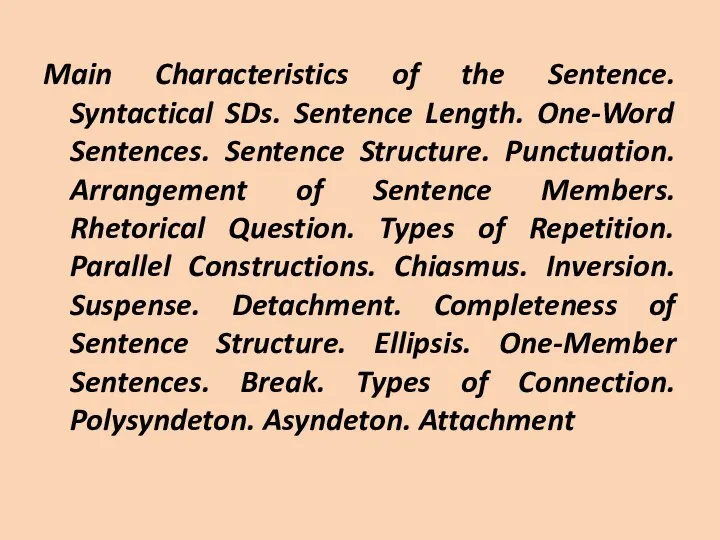 Main Characteristics of the Sentence. Syntactical SDs. Sentence Length. One-Word Sentences. Sentence