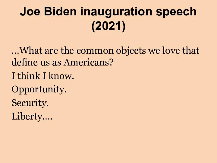 Joe Biden inauguration speech (2021) …What are the common objects we love