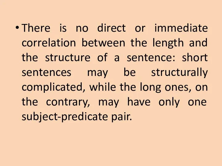 There is no direct or immediate correlation between the length and the