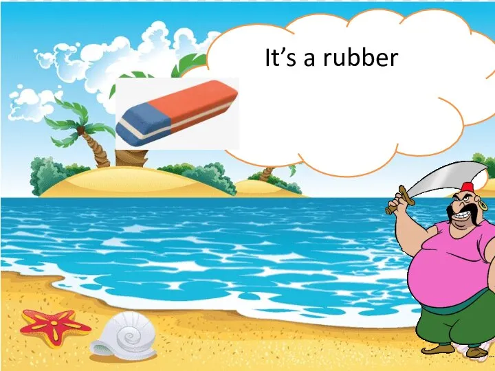 It’s a rubber