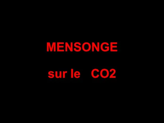 MENSONGE sur le CO2