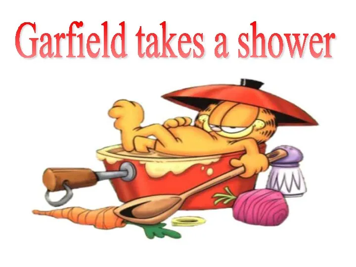 Garfield takes a shower