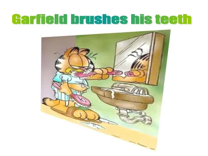 Garfield brushes his teeth