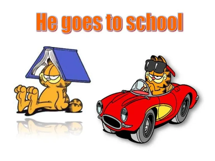 He goes to school