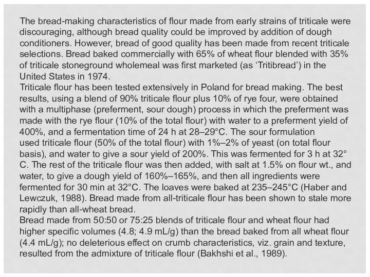 The bread-making characteristics of flour made from early strains of triticale were