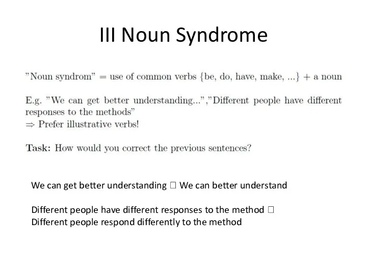 III Noun Syndrome We can get better understanding ? We can better