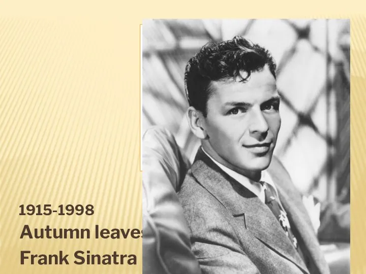 1915-1998 Autumn leaves Frank Sinatra