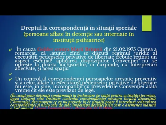 Dreptul la corespondenţă în situaţii speciale (persoane aflate în detenţie sau internate