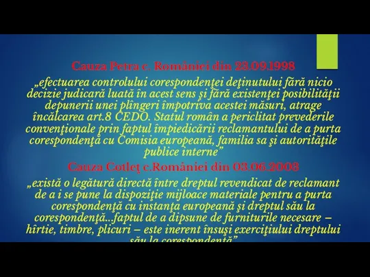 Cauza Petra c. României din 23.09.1998 „efectuarea controlului corespondenţei deţinutului fără nicio