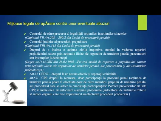 Mijloace legale de apĂrare contra unor eventuale abuzuri Controlul de către procuror