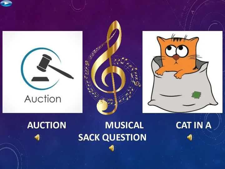 AUCTION MUSICAL CAT IN A SACK QUESTION