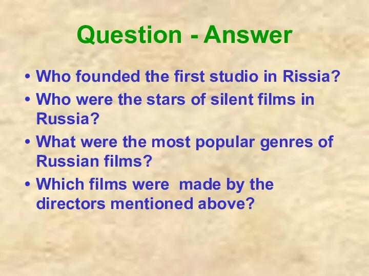 Question - Answer Who founded the first studio in Rissia? Who were