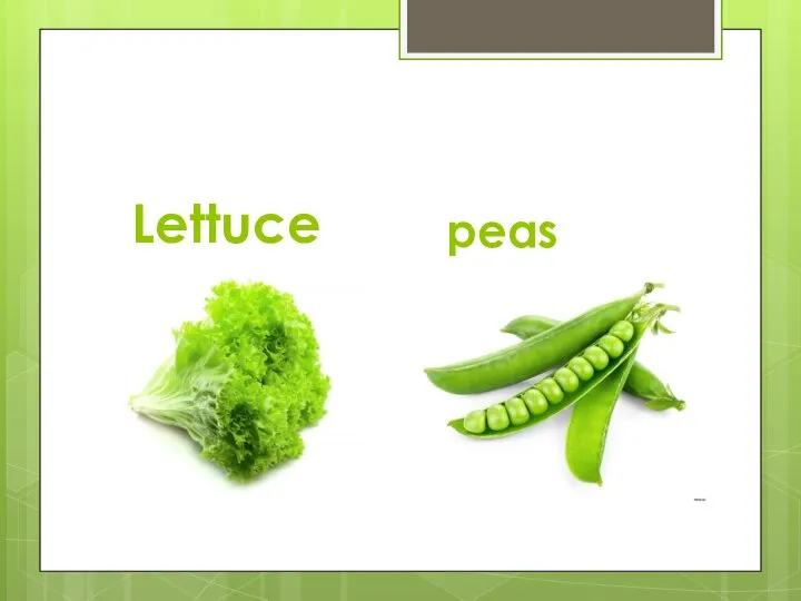 Lettuce peas