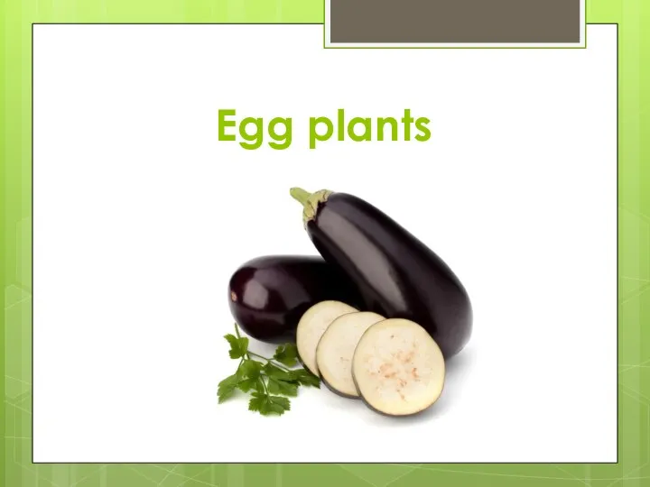 Egg plants