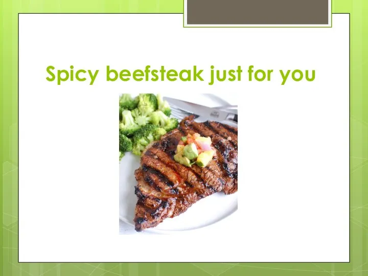 Spicy beefsteak just for you