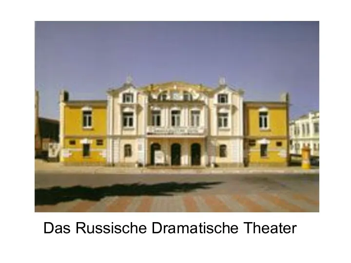 Das Russische Dramatische Theater