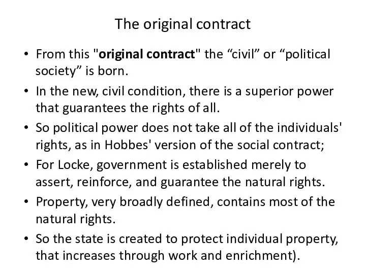 The original contract From this "original contract" the “civil” or “political society”
