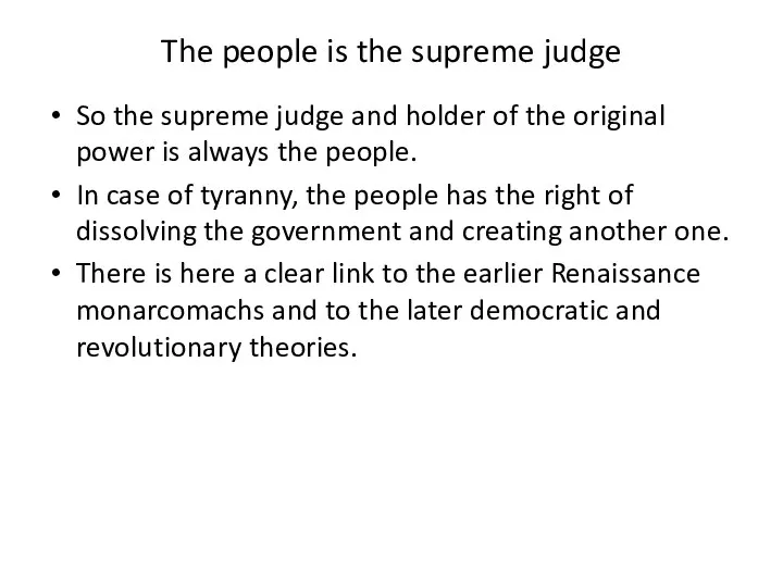 The people is the supreme judge So the supreme judge and holder