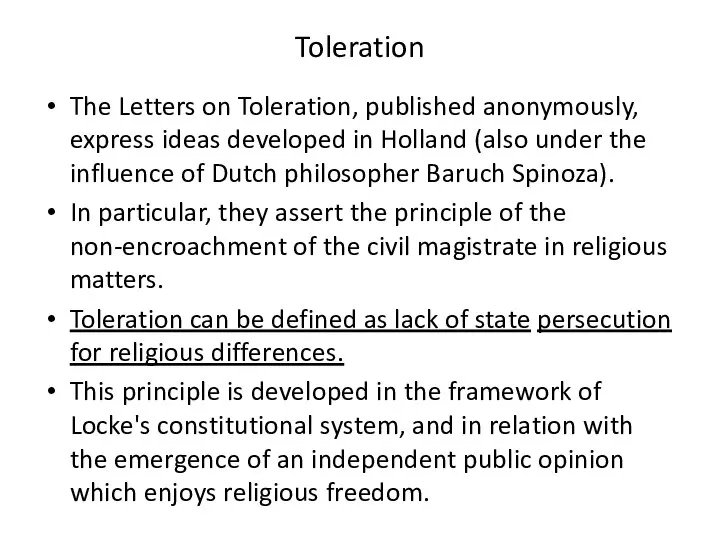 Toleration The Letters on Toleration, published anonymously, express ideas developed in Holland