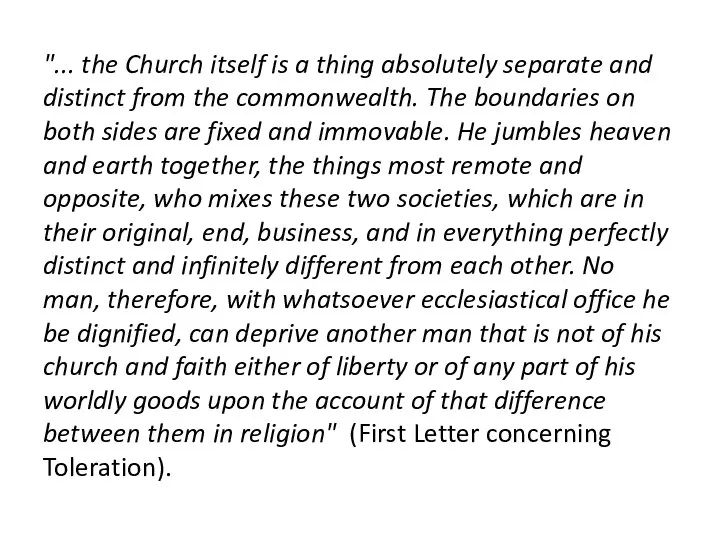 "... the Church itself is a thing absolutely separate and distinct from