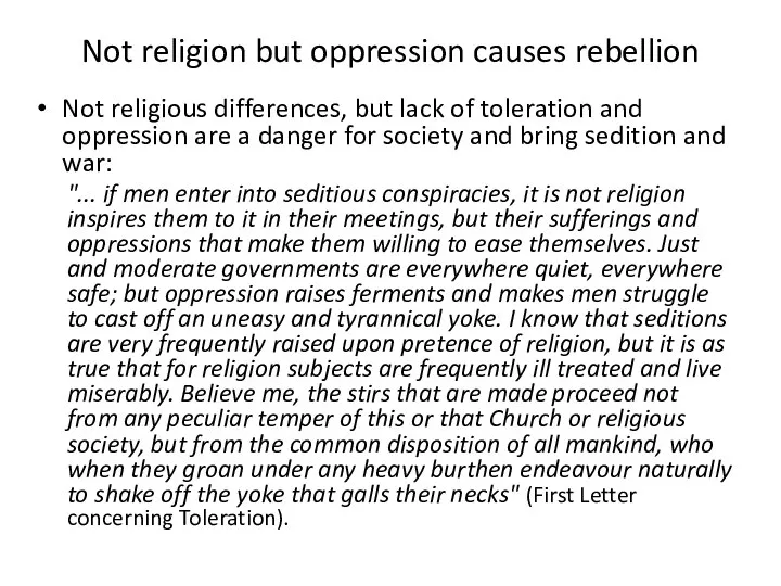 Not religion but oppression causes rebellion Not religious differences, but lack of