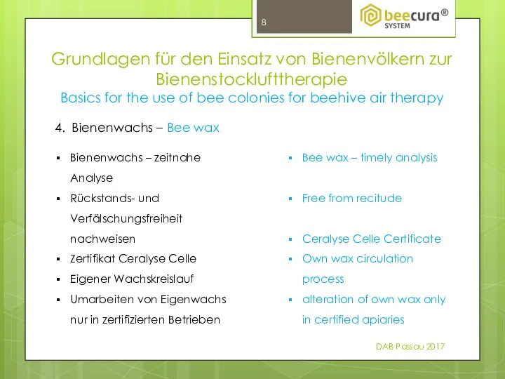 DAB Passau 2017 4. Bienenwachs – Bee wax Bienenwachs – zeitnahe Analyse