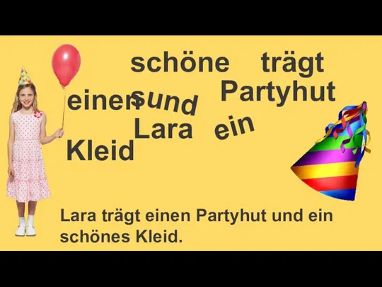 und Lara schönes trägt Lara trägt einen Partyhut und ein schönes Kleid. einen Partyhut ein Kleid