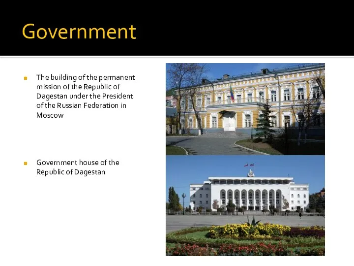 Government The building of the permanent mission of the Republic of Dagestan