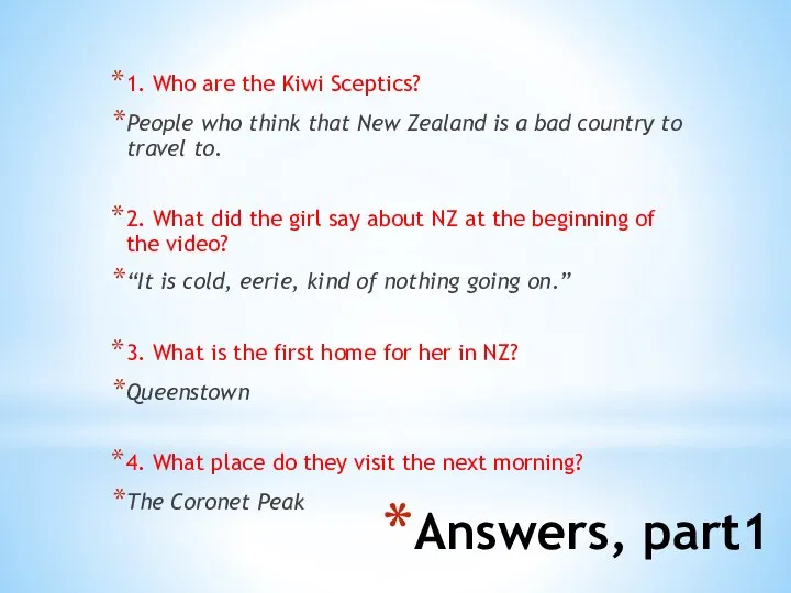 Answers, part1 1. Who are the Kiwi Sceptics? People who think that