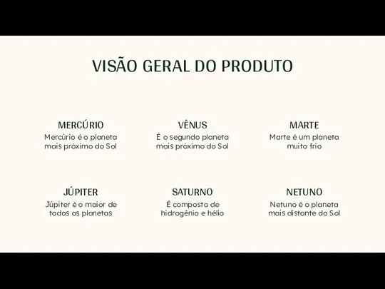 VISÃO GERAL DO PRODUTO Mercúrio é o planeta mais próximo do Sol