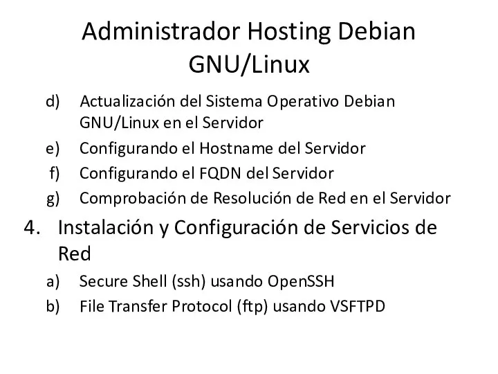 Administrador Hosting Debian GNU/Linux Actualización del Sistema Operativo Debian GNU/Linux en el