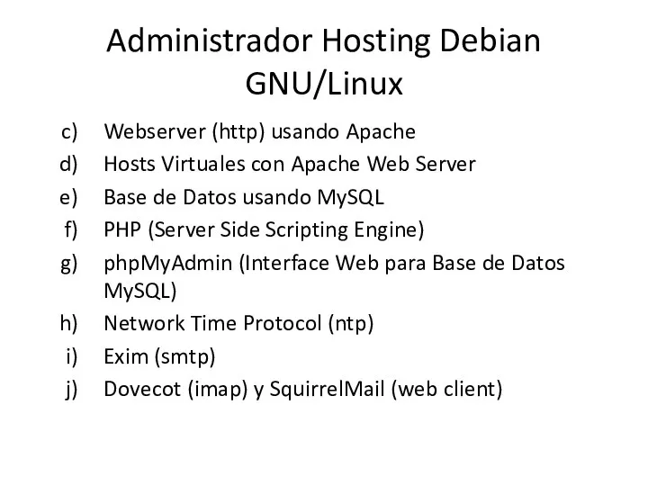 Administrador Hosting Debian GNU/Linux Webserver (http) usando Apache Hosts Virtuales con Apache