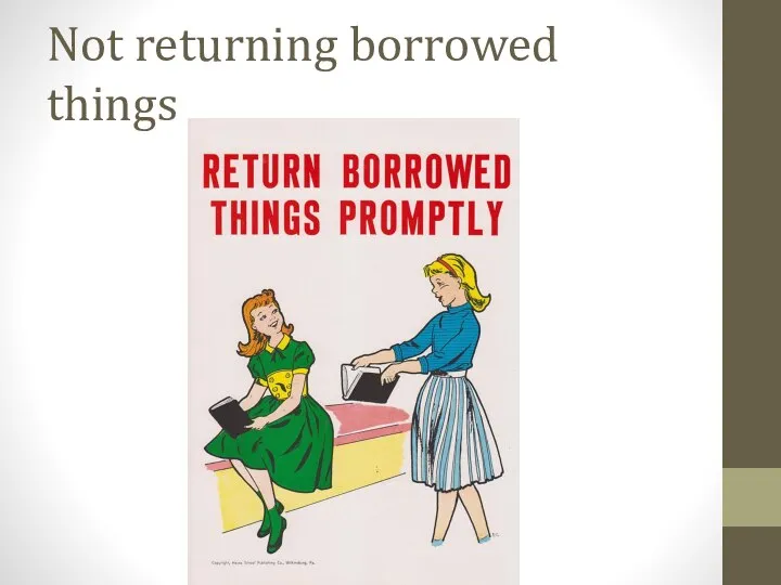 Not returning borrowed things