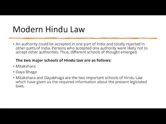 Modern Hindu Law An authority could be accepted in one part of