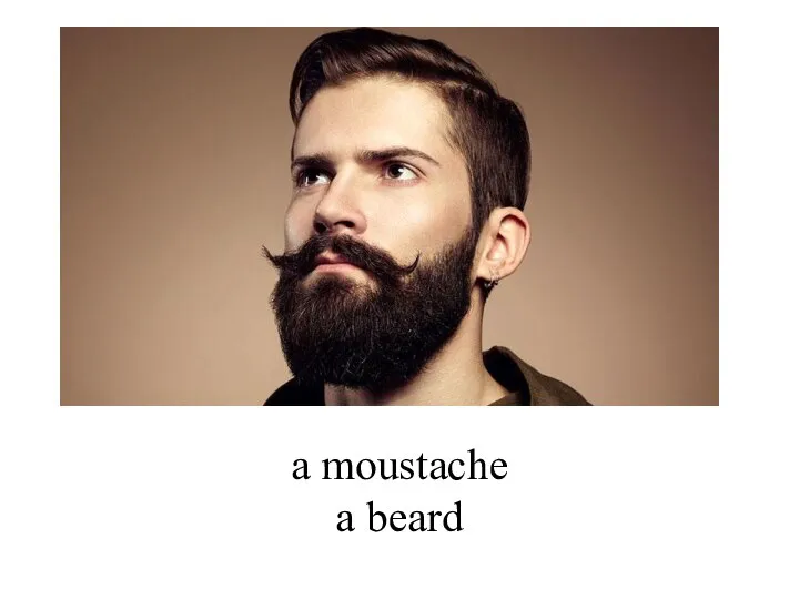 a moustache a beard