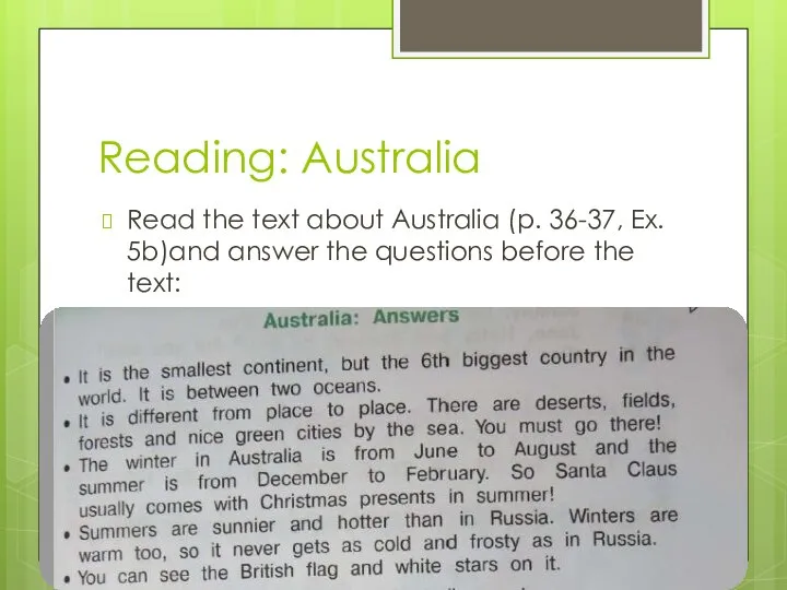 Reading: Australia Read the text about Australia (p. 36-37, Ex. 5b)and answer