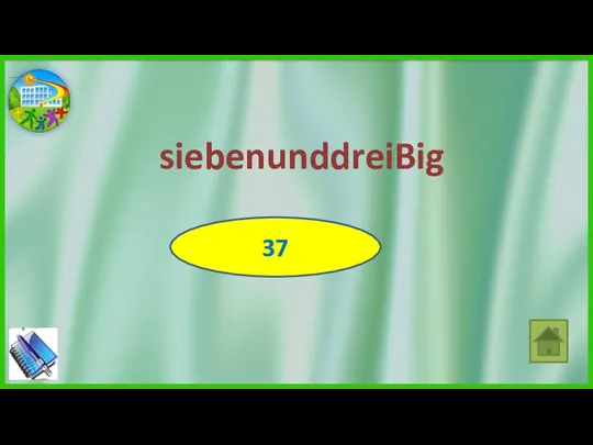 siebenunddreiBig 37