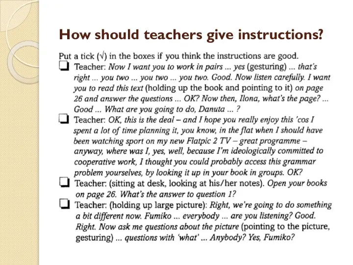 How should teachers give instructions?