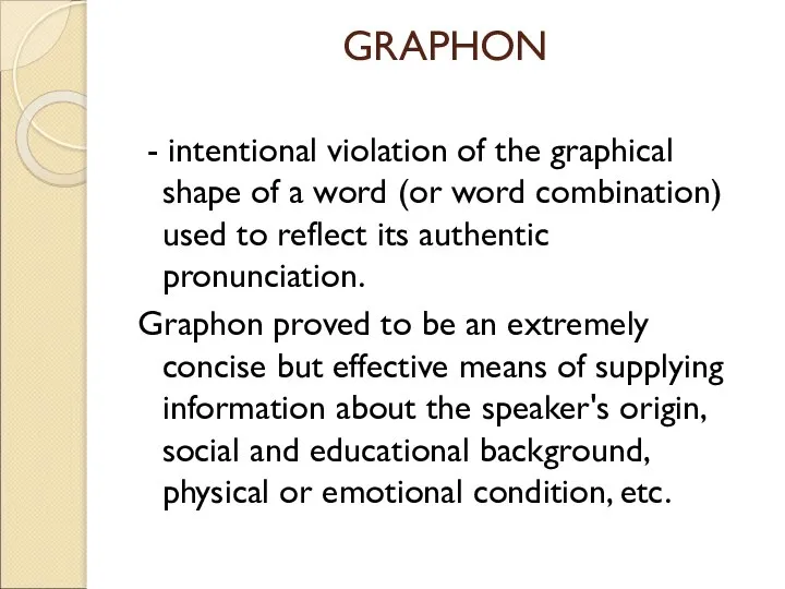 GRAPHON - intentional violation of the graphical shape of a word (or