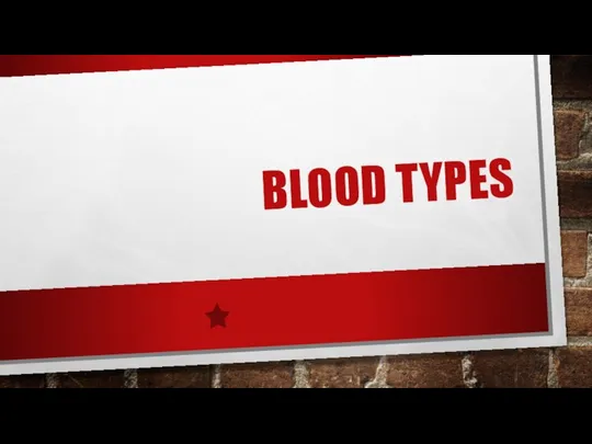 BLOOD TYPES