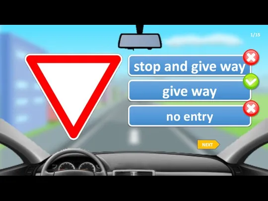 1/15 give way stop and give way no entry NEXT
