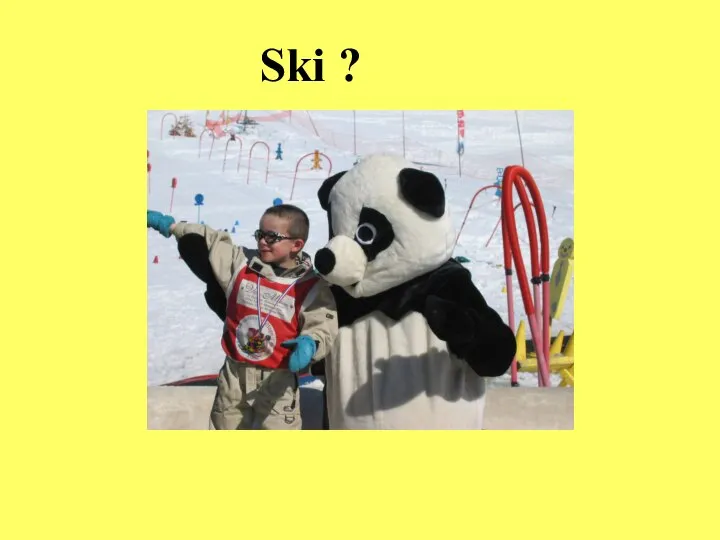 Ski ?