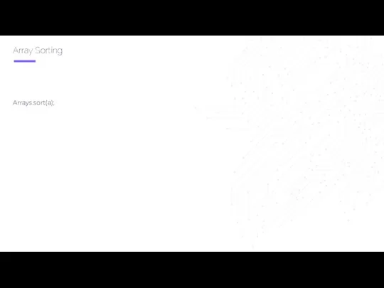 Array Sorting Arrays.sort(a);